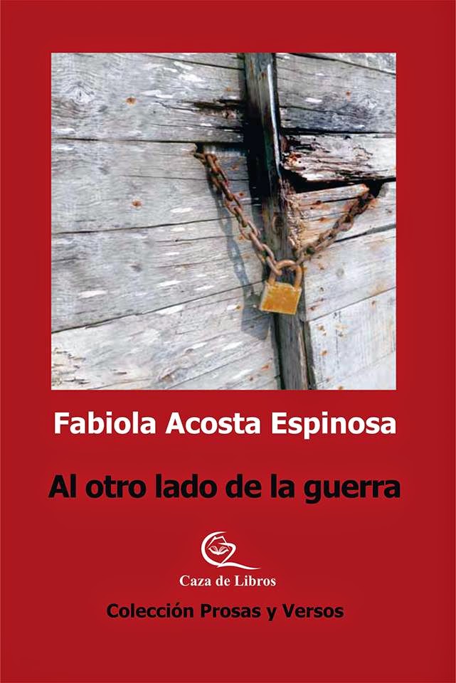 Al otro lado de la guerra - Fabiola Acosta Espinosa